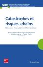 Catastrophes Et Risques Urbains Nouveaux Concepts Nouvelles Reponses Collection Sciences Du Risque E - Preview