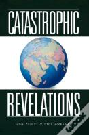 Catastrophic Revelations