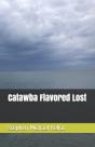Catawba Flavored Lost - Preview
