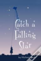 Catch A Falling Star