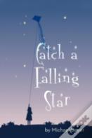 Catch A Falling Star