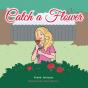 Catch A Flower - Preview
