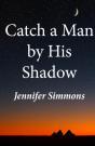 Catch A Man By His Shadow - Preview