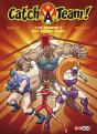 Catch A Team Tome 1 ; Le Monde Est Notre Ring ! - Preview