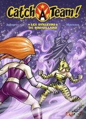 Capa do artigo Catch A Team Tome 3 ; Les Avaleurs De Brouillard