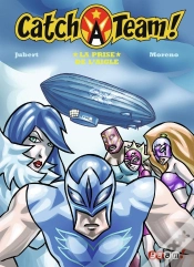 Capa do artigo Catch A Team Tome 5 ; La Prise De L