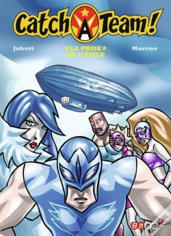 Capa do artigo Catch A Team Tome 5 ; La Prise De L'Aigle