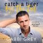 Catch A Tiger By The Tail - Preview