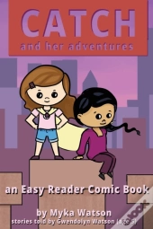 Catch And Her Adventures: An Easy Reader