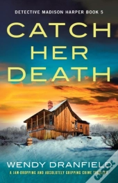 Catch Her Death