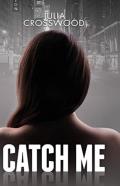 Catch Me