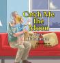 Catch Me The Moon - Preview