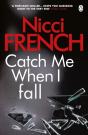 Catch Me When I Fall - Preview