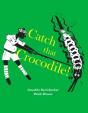 Catch That Crocodile - Pb - Preview