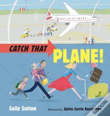 Catch That Plane!