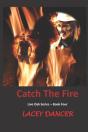 Catch The Fire - Preview