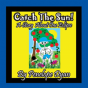 Catch The Sun! A Story About One Eclipse - Preview