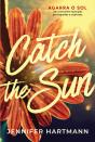 Catch the Sun - Agarra o Sol - Preview