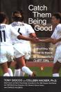 Catch Them Being Good - Preview