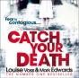 Catch Your Death - Preview