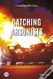 Catching Arsonists