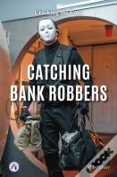 Catching Bank Robbers