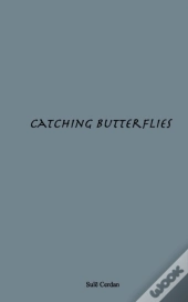 Catching Butterflies
