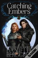 Catching Embers