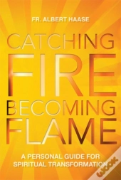 Catching Fire, Becoming Flame