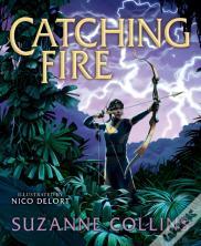 Catching Fire: Illustrated Edition
