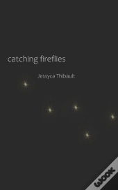 Catching Fireflies