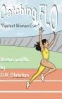 Catching Flo - Preview