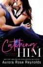 Catching Him - Preview
