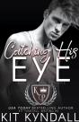 Catching His Eye - Preview