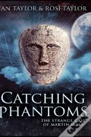 Catching Phantoms
