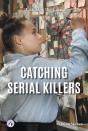 Catching Serial Killers - Preview