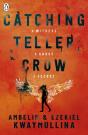 Catching Teller Crow - Preview