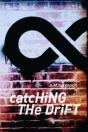 Catching The Drift - Preview