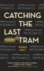 Catching The Last Tram - Preview