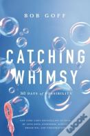 Catching Whimsy