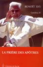 Catéchèses Benoît Xvi Tome 11 ; La Prière Des Apôtres - Preview