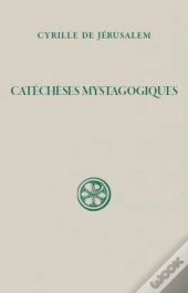 Catéchèses Mystagogiques