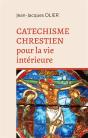 Catéchisme Chrétien Pour La Vie Intérieure - Preview