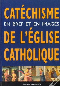 Capa do artigo Catéchisme ; En Bref Et En Images De L'Église Catholique