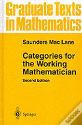 Categories For The Working Mathematician