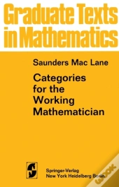 Categories For The Working Mathematician