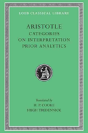 Categories. On Interpretation. Prior Analytics - Preview