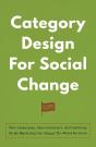 Category Design For Social Change - Preview