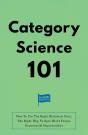 Category Science 101 - Preview