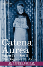 Catena Aurea: Commentary On The Four Gos - Preview
